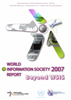 World Information Society Report 2007: Beyond WSIS