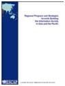 Regional Progress and Strategies towards Building the Information Society in Asia and the Pacific