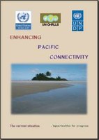 Enhancing Pacific Connectivity: The Current Situation, Opportunities for Progress