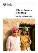 ICTs for Poverty Alleviation: Basic Tool and Enabling Sector