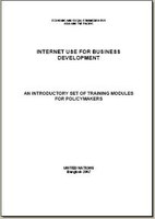 Internet Use for Business Development: An Introductory Set of Training Modules for Policymakers