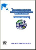 Space Technology Application Capabilities, Facilities and Activities in Asia and the Pacific: A Regional Inventory