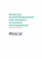 Enabling Entrepreneurship for Women's Economic Empowerment in Asia and the Pacific