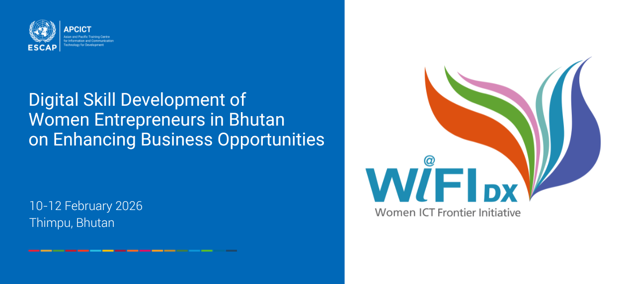 Digital Skill Development of Women Entrepreneurs in Bhutan on Enhancing Business Opportunities