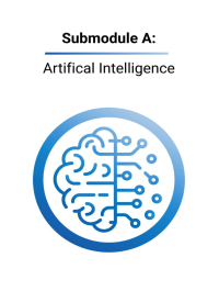 Frontier ICTs for Sustainable Development for Digital Leaders Submodule A: Artificial Intelligence